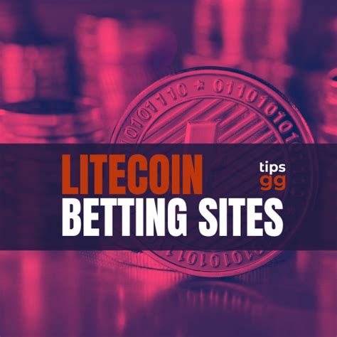 best litecoin betting sites|Litecoin Betting 2024: Best LTC Betting Sites Compared.